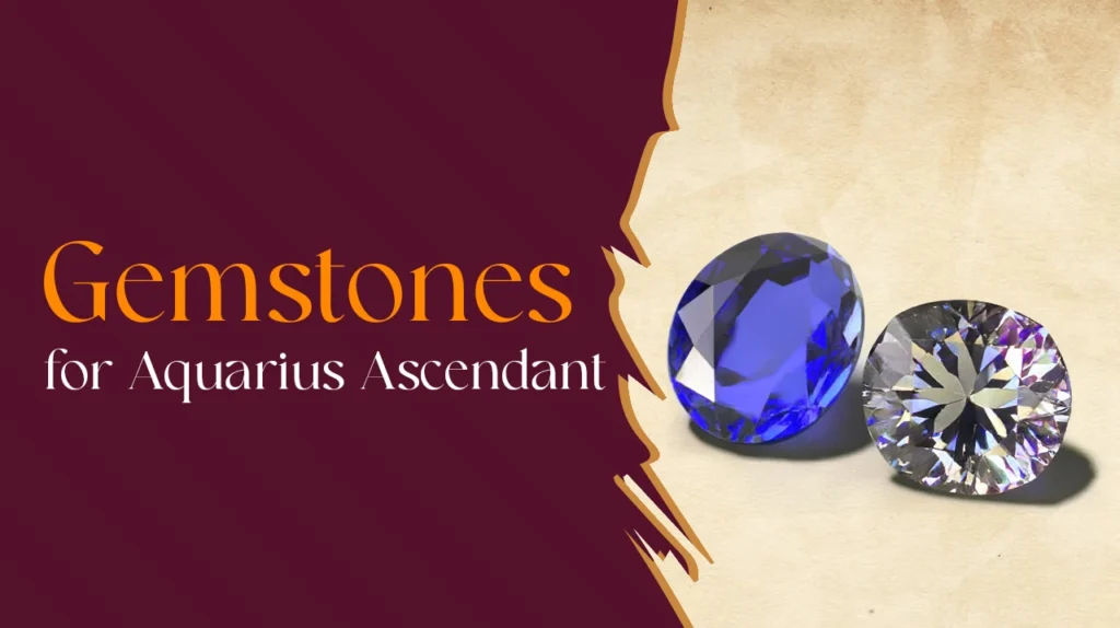 Best Gemstone for Aquarius Ascendant