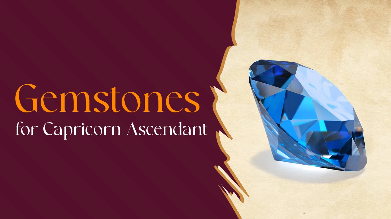 Best Gemstone for Capricorn Ascendant