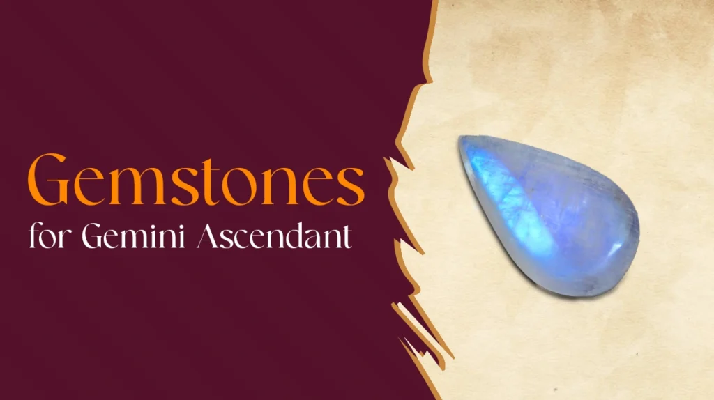 Gemstones for Gemini Ascendant